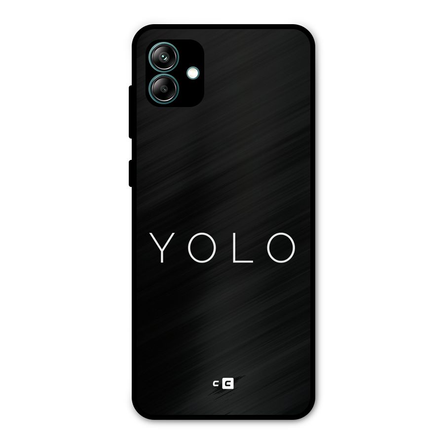 Yolo Is Truth Metal Back Case for Galaxy A04
