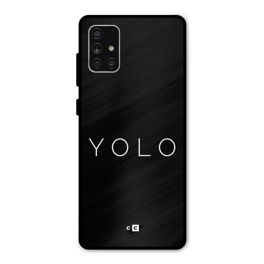 Yolo Is Truth Metal Back Case for Galaxy A71