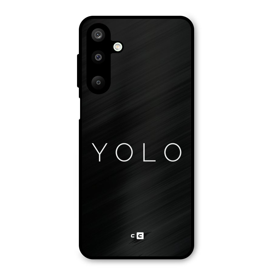 Yolo Is Truth Metal Back Case for Galaxy M16