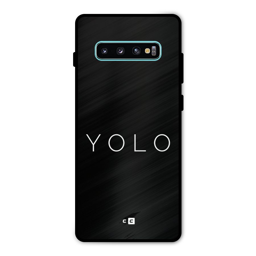Yolo Is Truth Metal Back Case for Galaxy S10 Plus