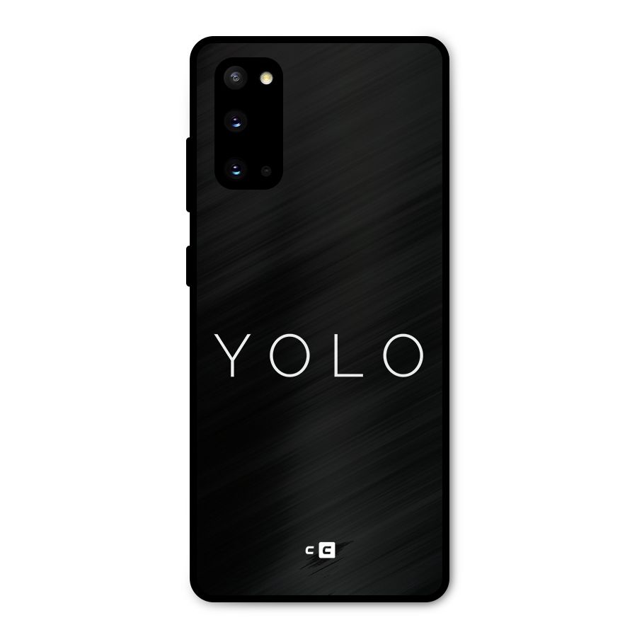 Yolo Is Truth Metal Back Case for Galaxy S20