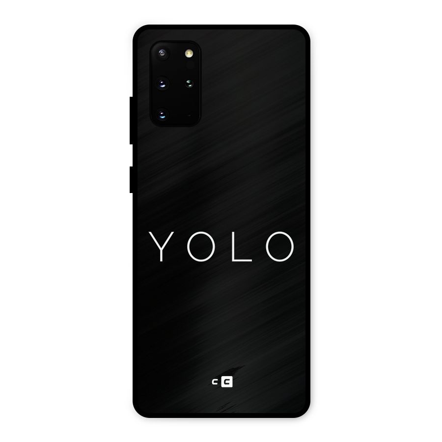 Yolo Is Truth Metal Back Case for Galaxy S20 Plus