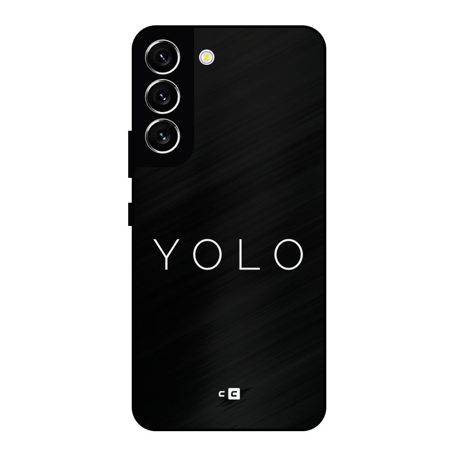 Yolo Is Truth Metal Back Case for Galaxy S22 5G