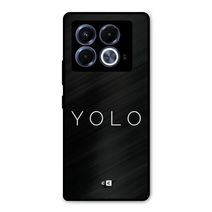 Yolo Is Truth Metal Back Case for Infinix Note 40 5G