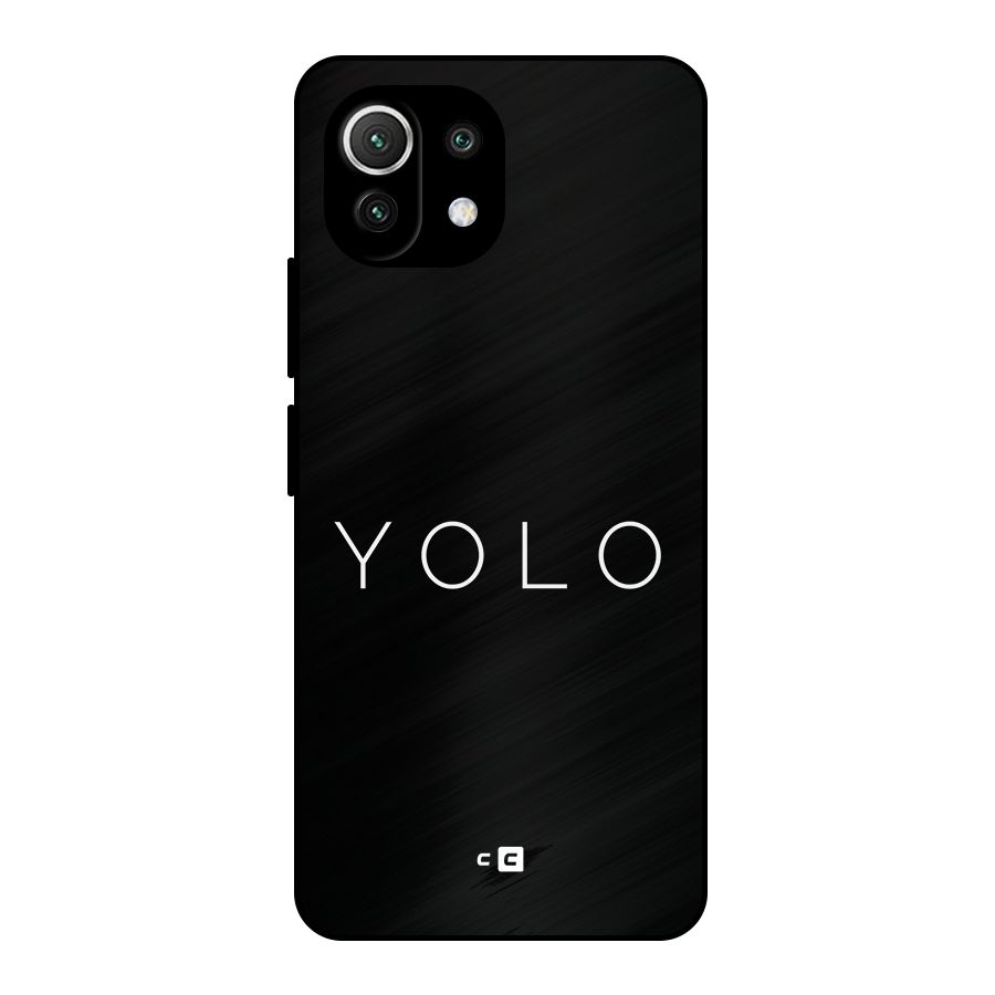 Yolo Is Truth Metal Back Case for Mi 11 Lite NE 5G