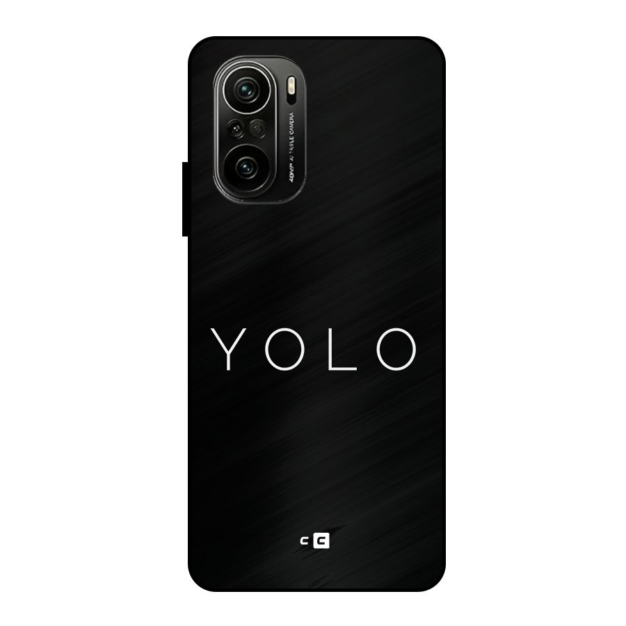 Yolo Is Truth Metal Back Case for Mi 11x