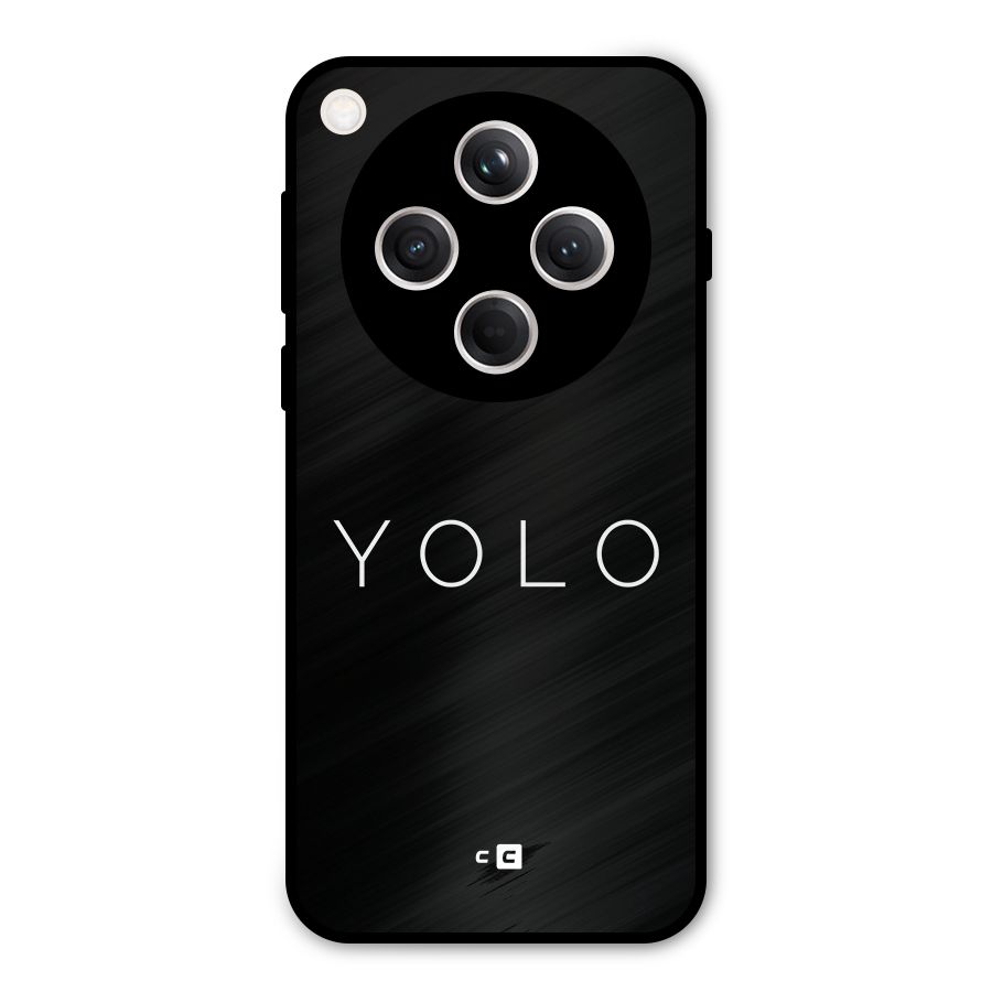 Yolo Is Truth Metal Back Case for Oppo Find X8