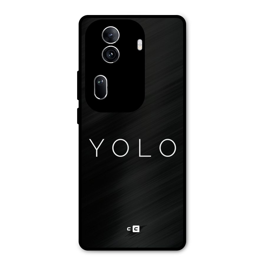 Yolo Is Truth Metal Back Case for Oppo Reno11 Pro 5G