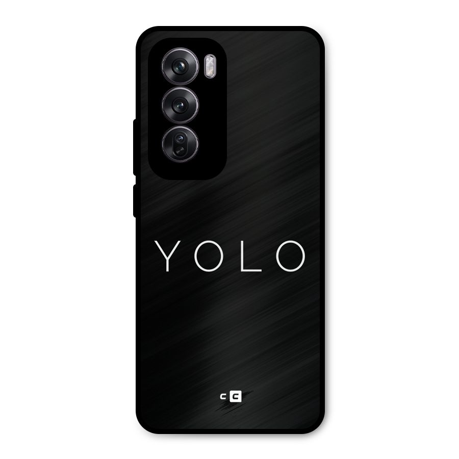 Yolo Is Truth Metal Back Case for Oppo Reno12 Pro