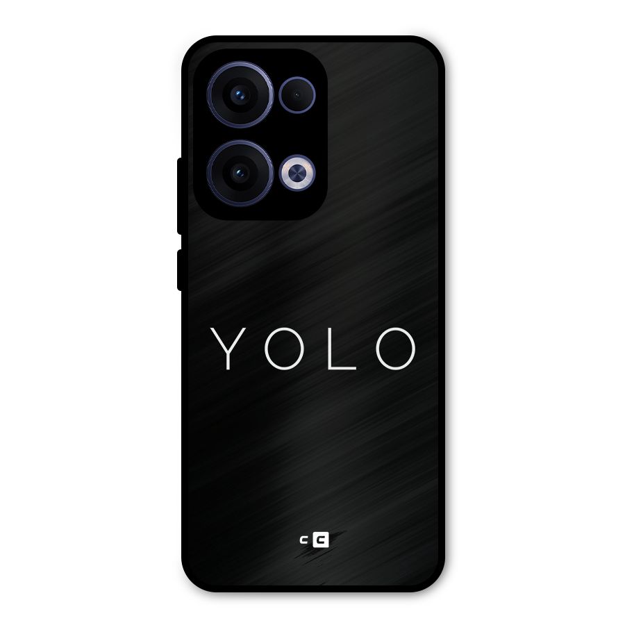 Yolo Is Truth Metal Back Case for Oppo Reno13