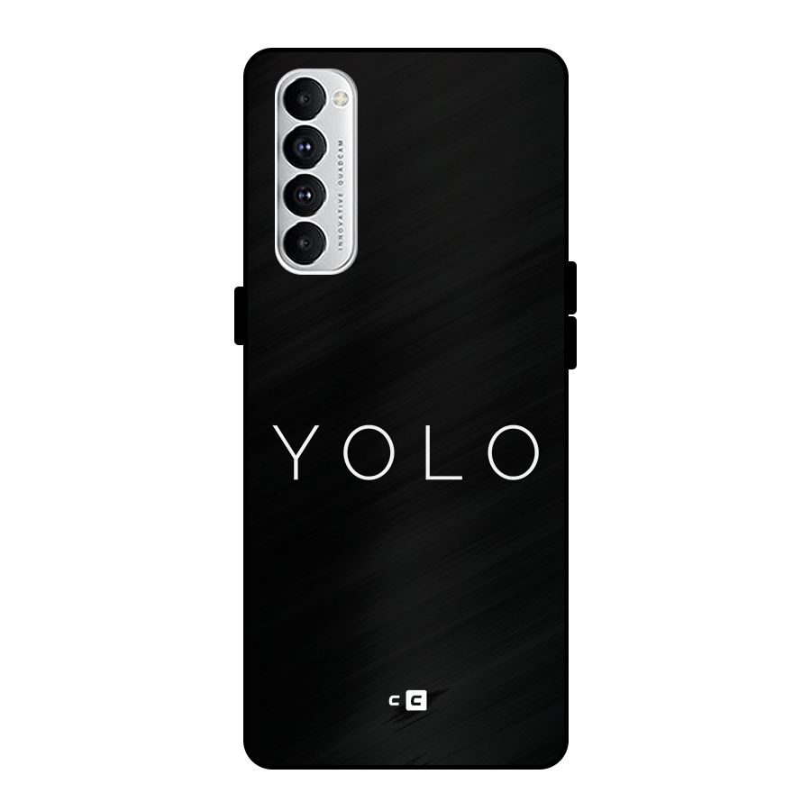 Yolo Is Truth Metal Back Case for Oppo Reno4 Pro