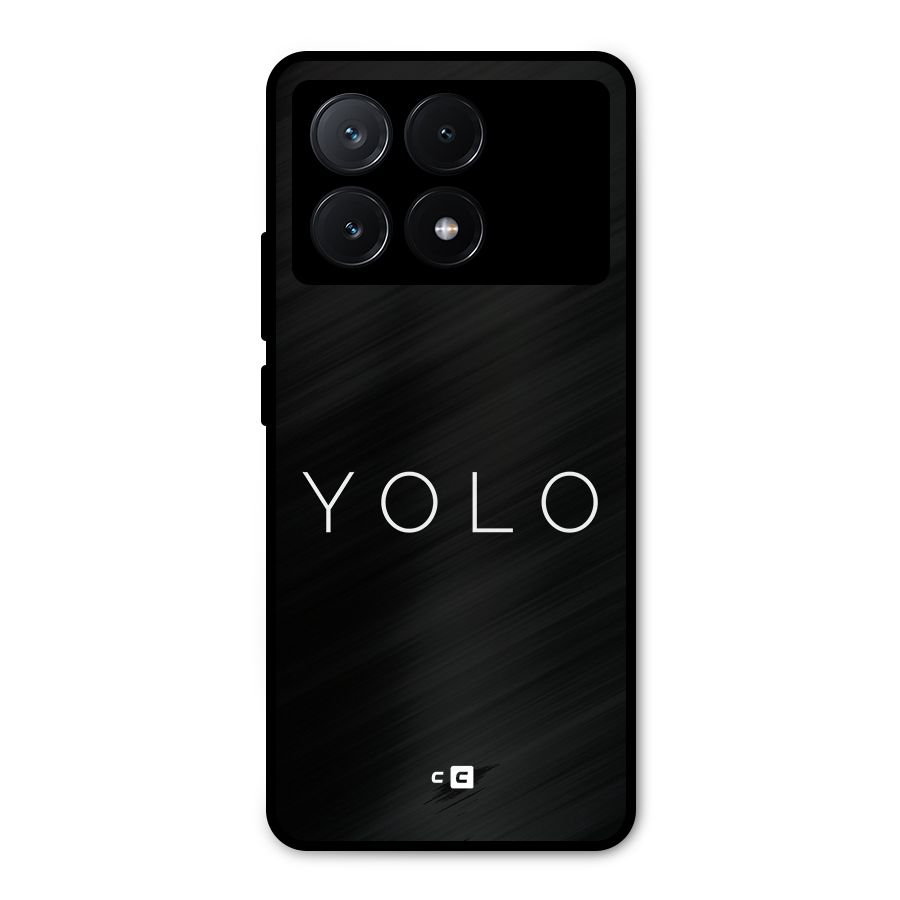 Yolo Is Truth Metal Back Case for Poco X6 Pro