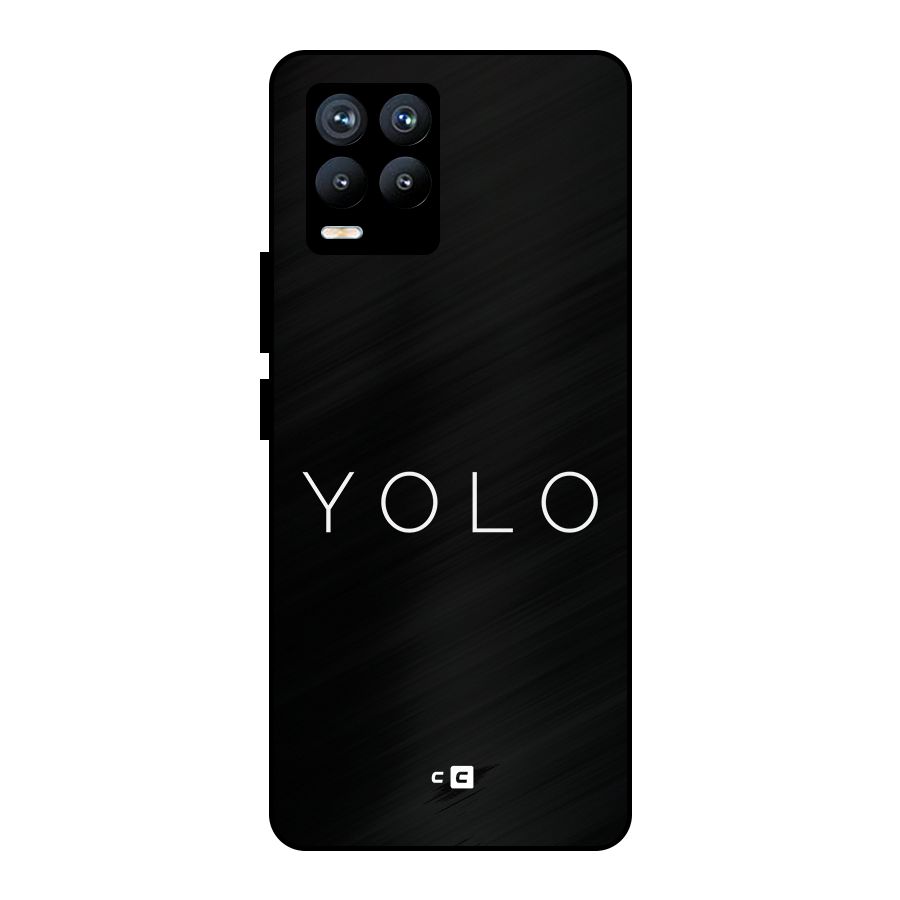 Yolo Is Truth Metal Back Case for Realme 8 Pro