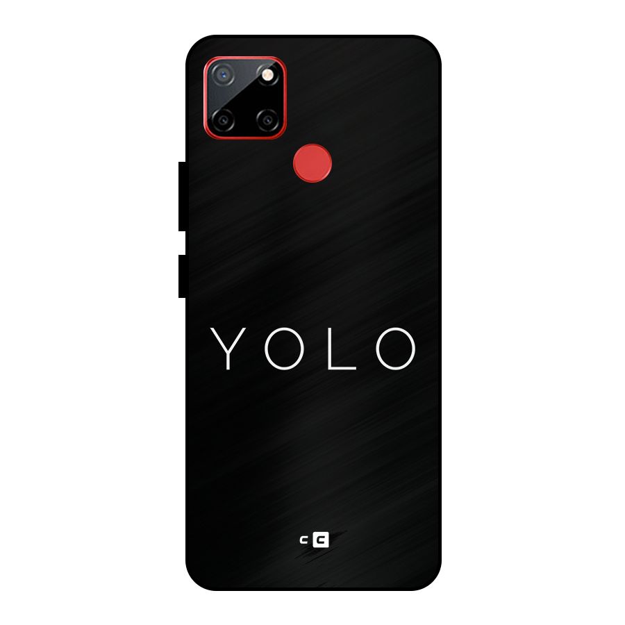 Yolo Is Truth Metal Back Case for Realme C12