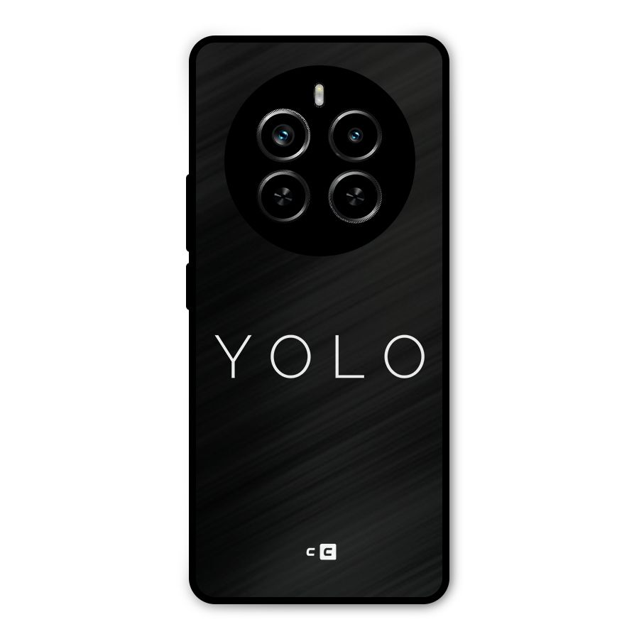 Yolo Is Truth Metal Back Case for Realme P1 Pro