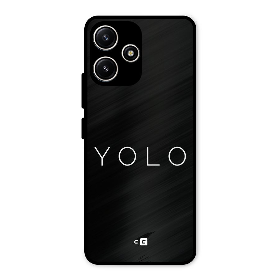 Yolo Is Truth Metal Back Case for Redmi 12 5G