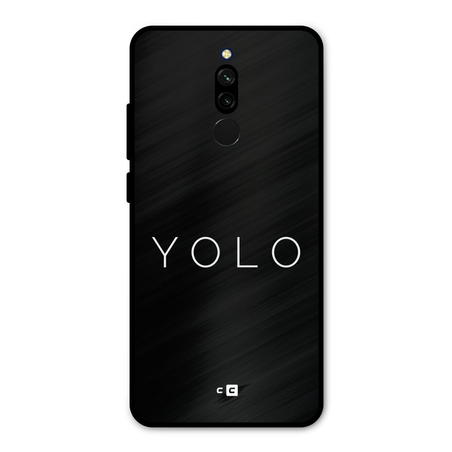 Yolo Is Truth Metal Back Case for Redmi 8