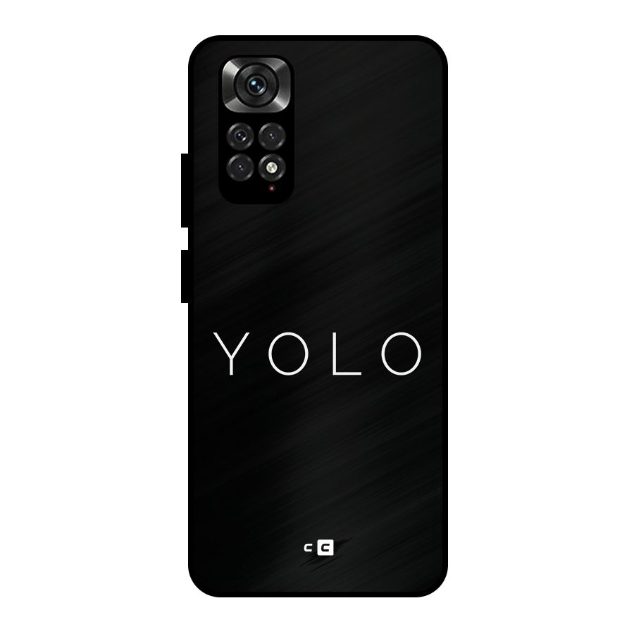 Yolo Is Truth Metal Back Case for Redmi Note 11 Pro