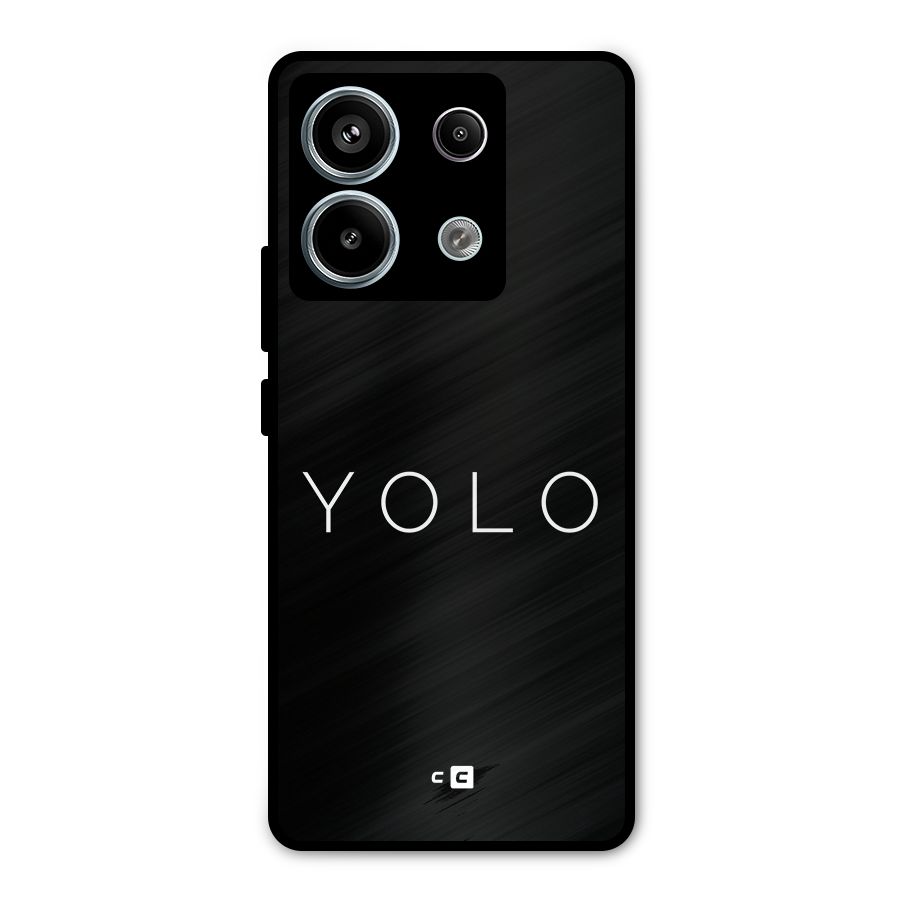 Yolo Is Truth Metal Back Case for Redmi Note 13 Pro 5G