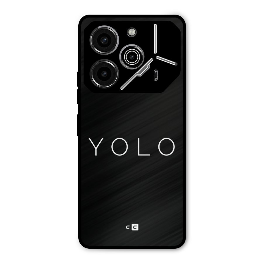 Yolo Is Truth Metal Back Case for Tecno Pova 6 Pro