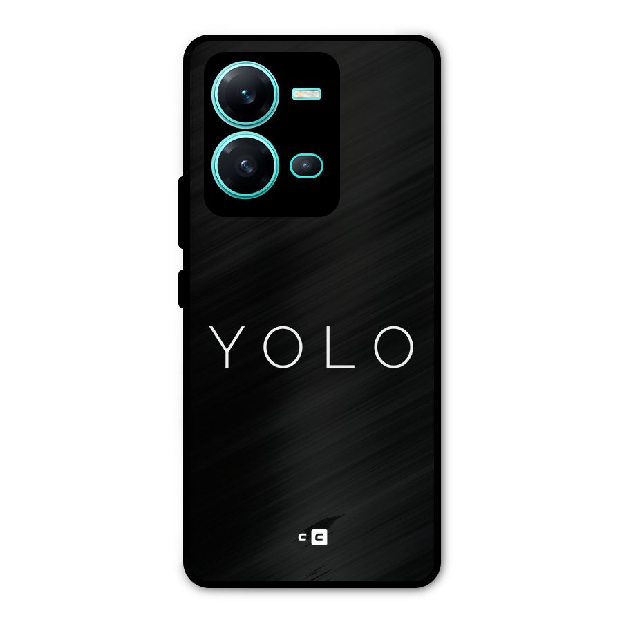 Yolo Is Truth Metal Back Case for Vivo V25