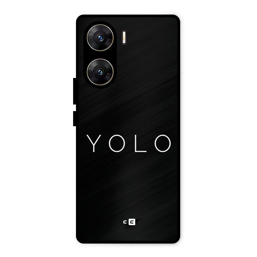 Yolo Is Truth Metal Back Case for Vivo V29e