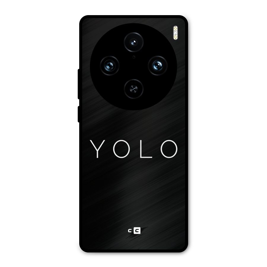 Yolo Is Truth Metal Back Case for Vivo X100 Pro