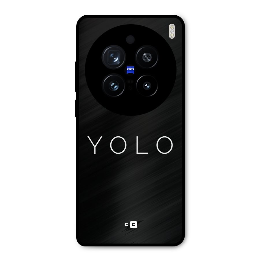 Yolo Is Truth Metal Back Case for Vivo X200 Pro