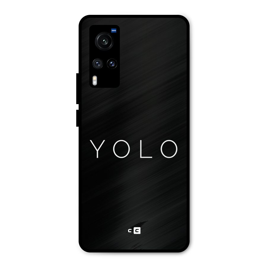 Yolo Is Truth Metal Back Case for Vivo X60