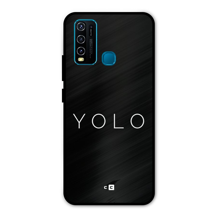 Yolo Is Truth Metal Back Case for Vivo Y50