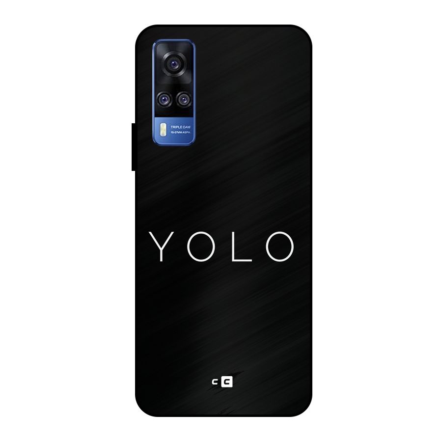 Yolo Is Truth Metal Back Case for Vivo Y51