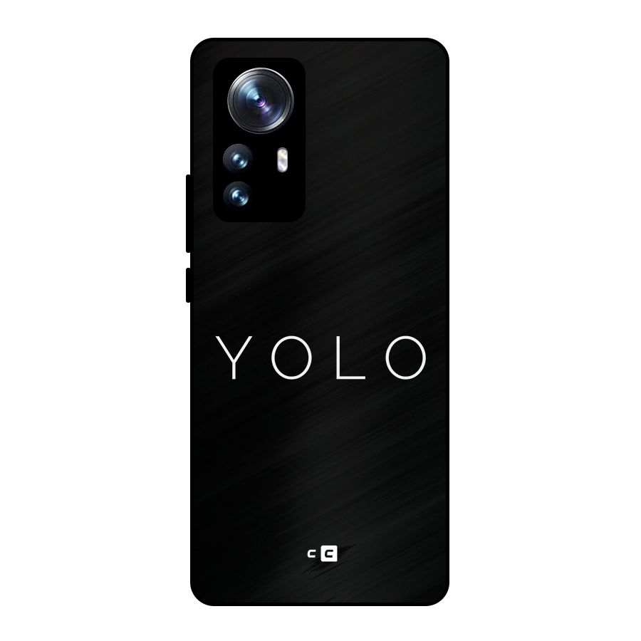 Yolo Is Truth Metal Back Case for Xiaomi 12 Pro