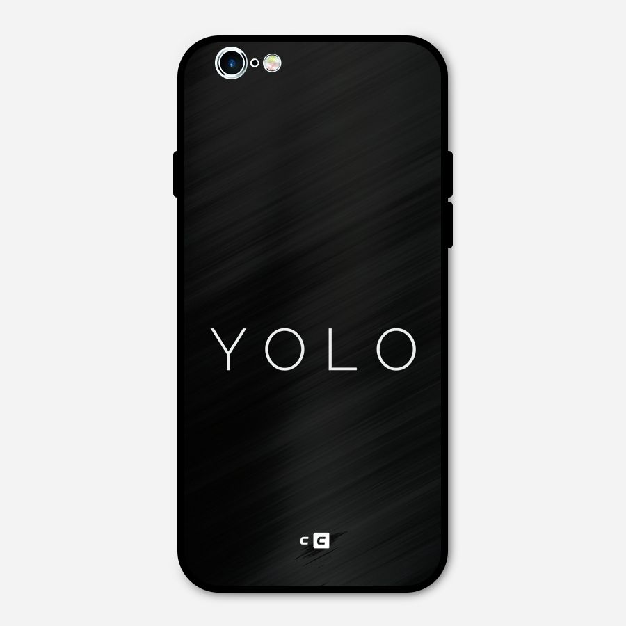 Yolo Is Truth Metal Back Case for iPhone 6 6s