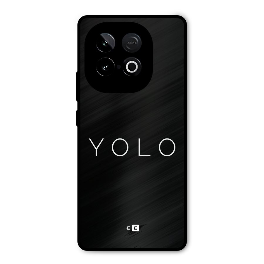 Yolo Is Truth Metal Back Case for iQOO Neo 10