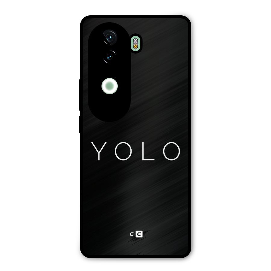 Yolo Is Truth Metal Back Case for iQOO Z9s