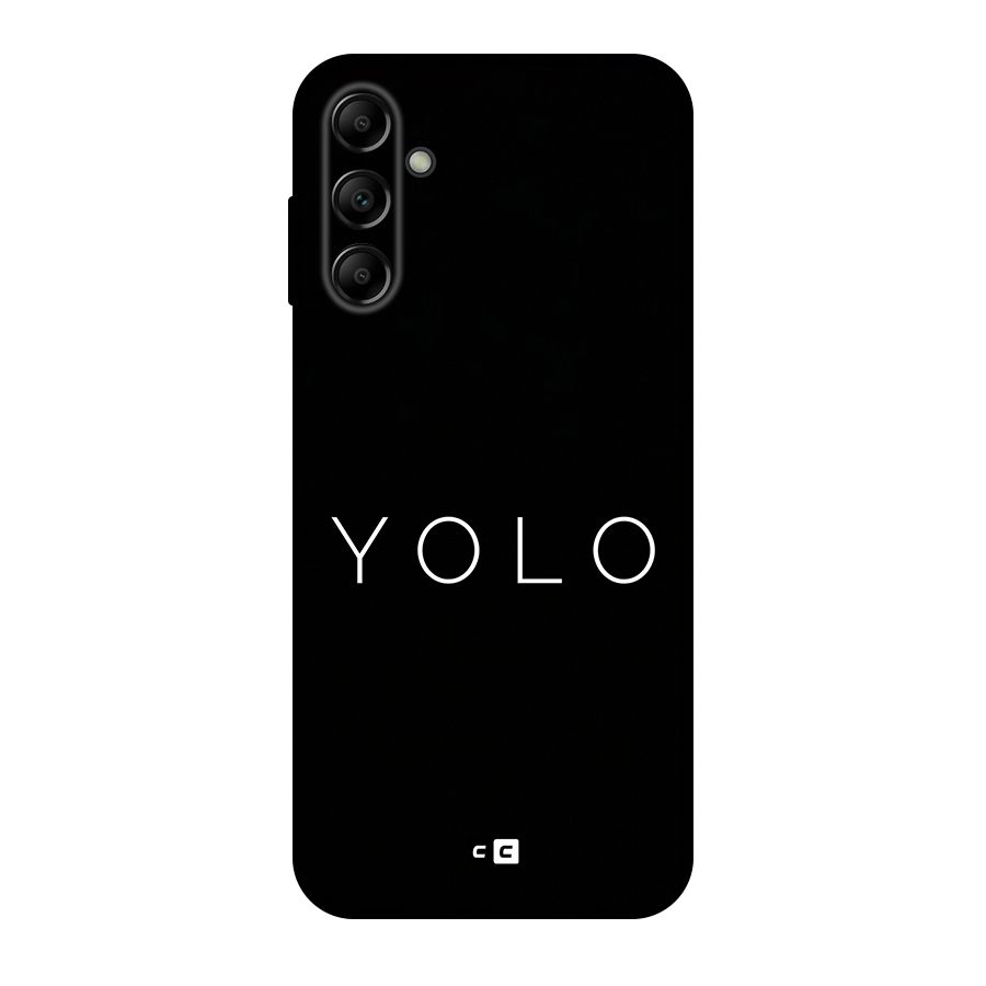 Yolo Is Truth Original Polycarbonate Back Case for Galaxy A14 5G