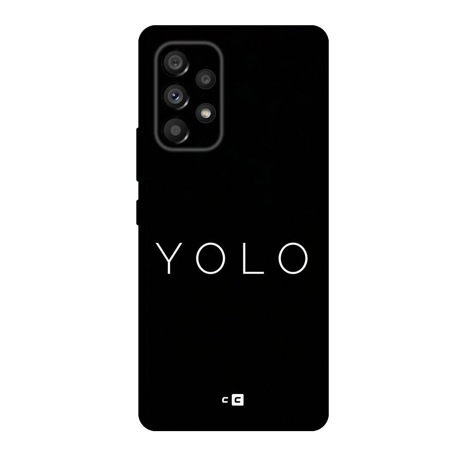 Yolo Is Truth Original Polycarbonate Back Case for Galaxy A53 5G