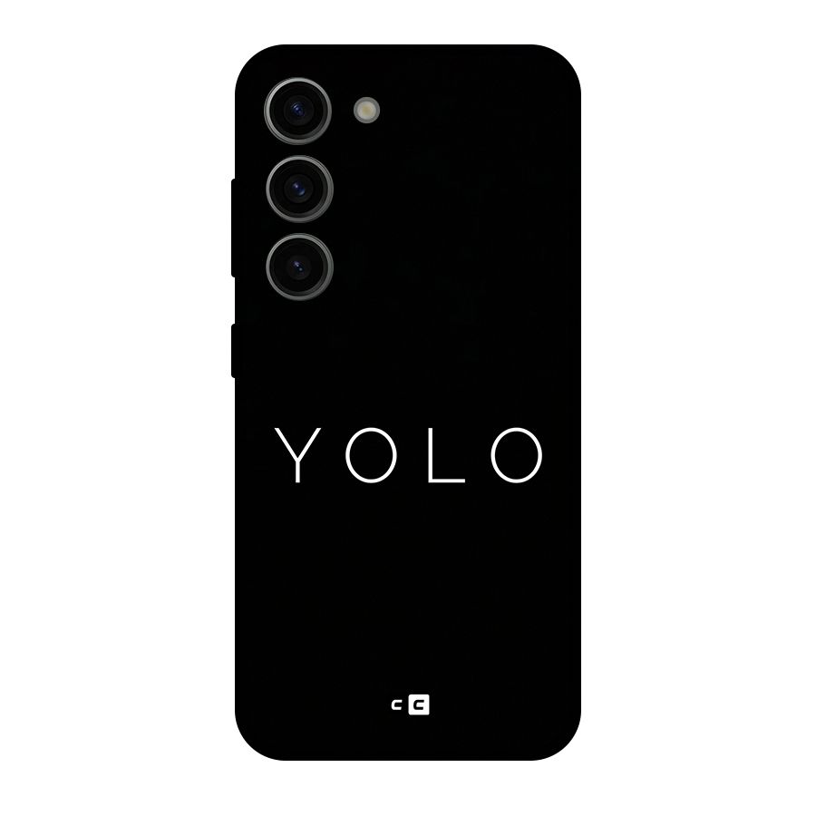 Yolo Is Truth Original Polycarbonate Back Case for Galaxy S23