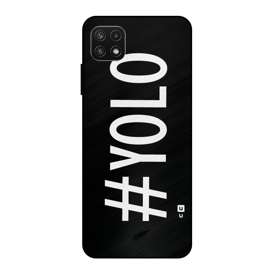 Yolo Metal Back Case for Galaxy A22 5G