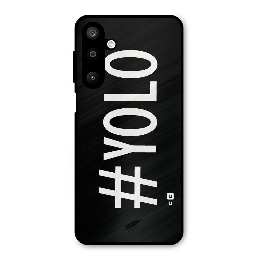 Yolo Metal Back Case for Galaxy M16