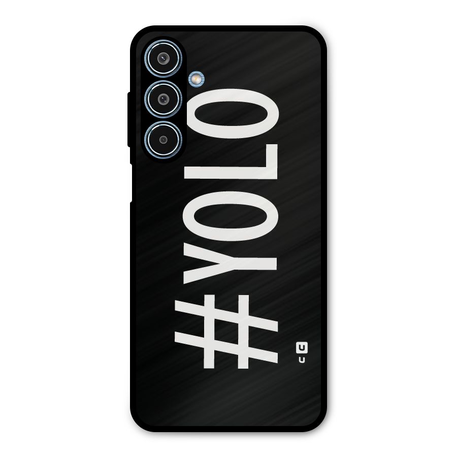 Yolo Metal Back Case for Galaxy M35