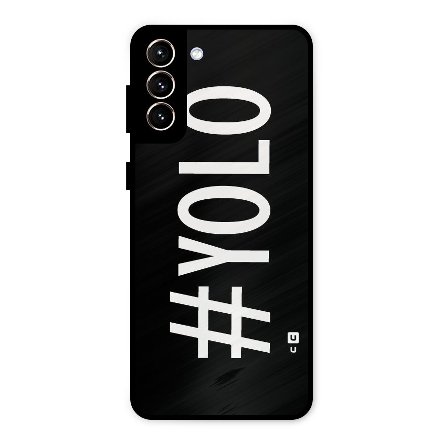 Yolo Metal Back Case for Galaxy S21 Plus