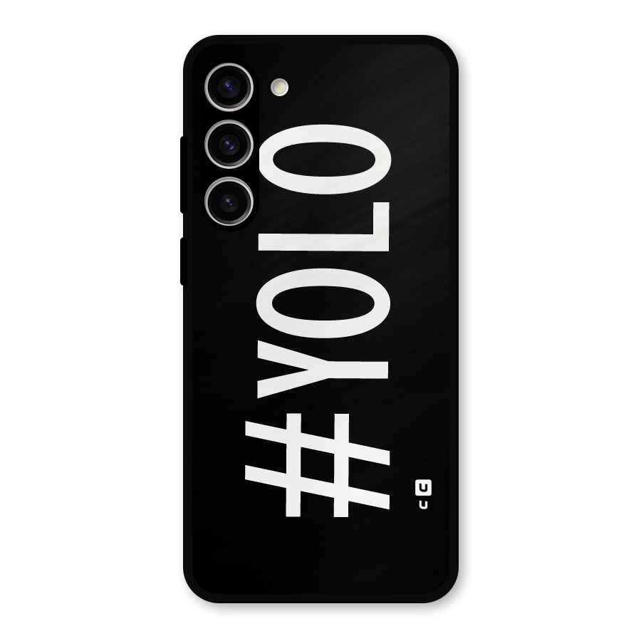 Yolo Metal Back Case for Galaxy S23 Plus