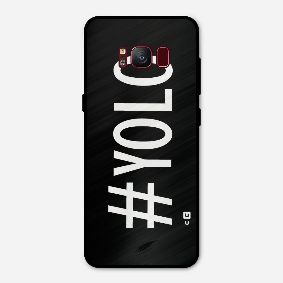 Yolo Metal Back Case for Galaxy S8