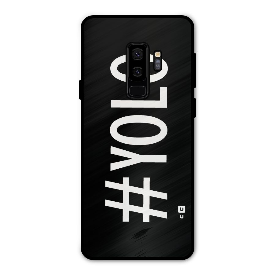 Yolo Metal Back Case for Galaxy S9 Plus