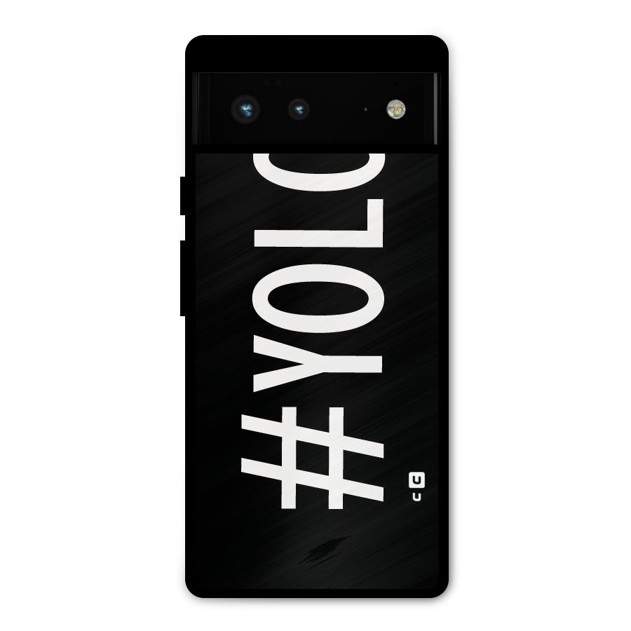Yolo Metal Back Case for Google Pixel 6