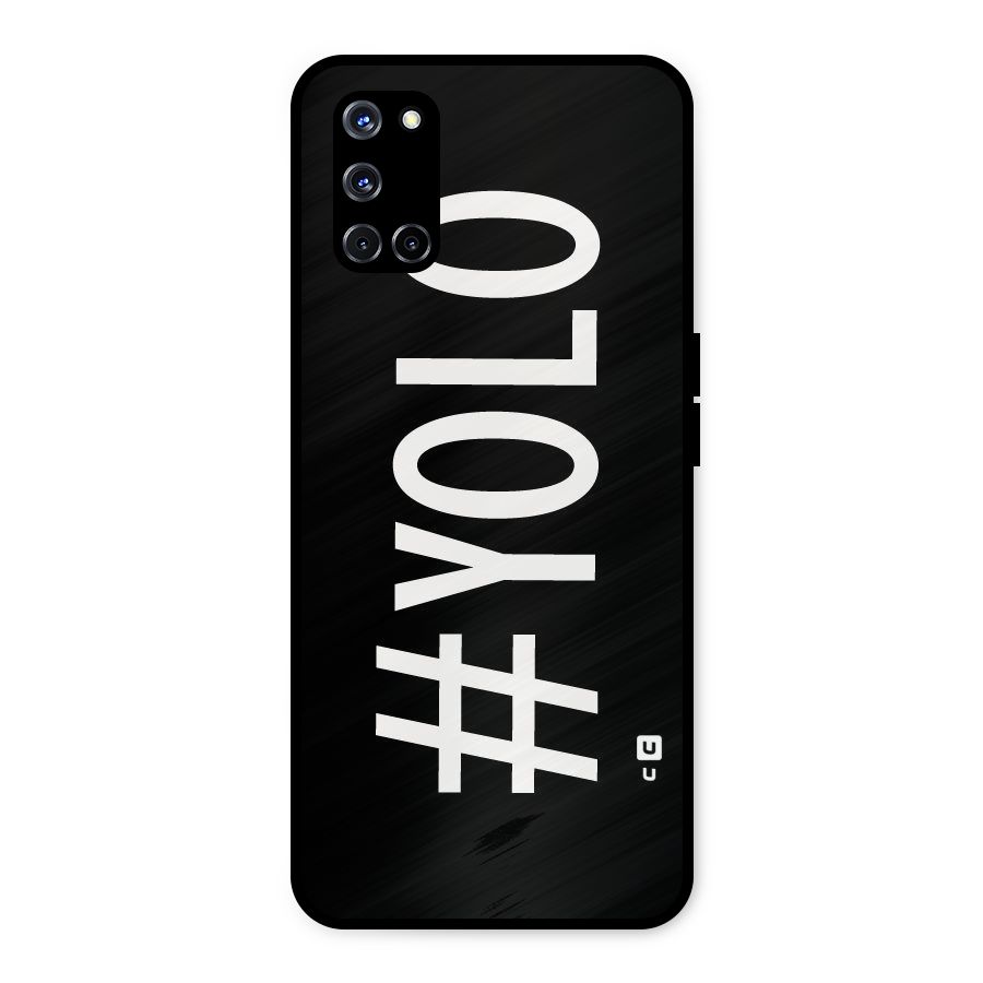 Yolo Metal Back Case for Oppo A52