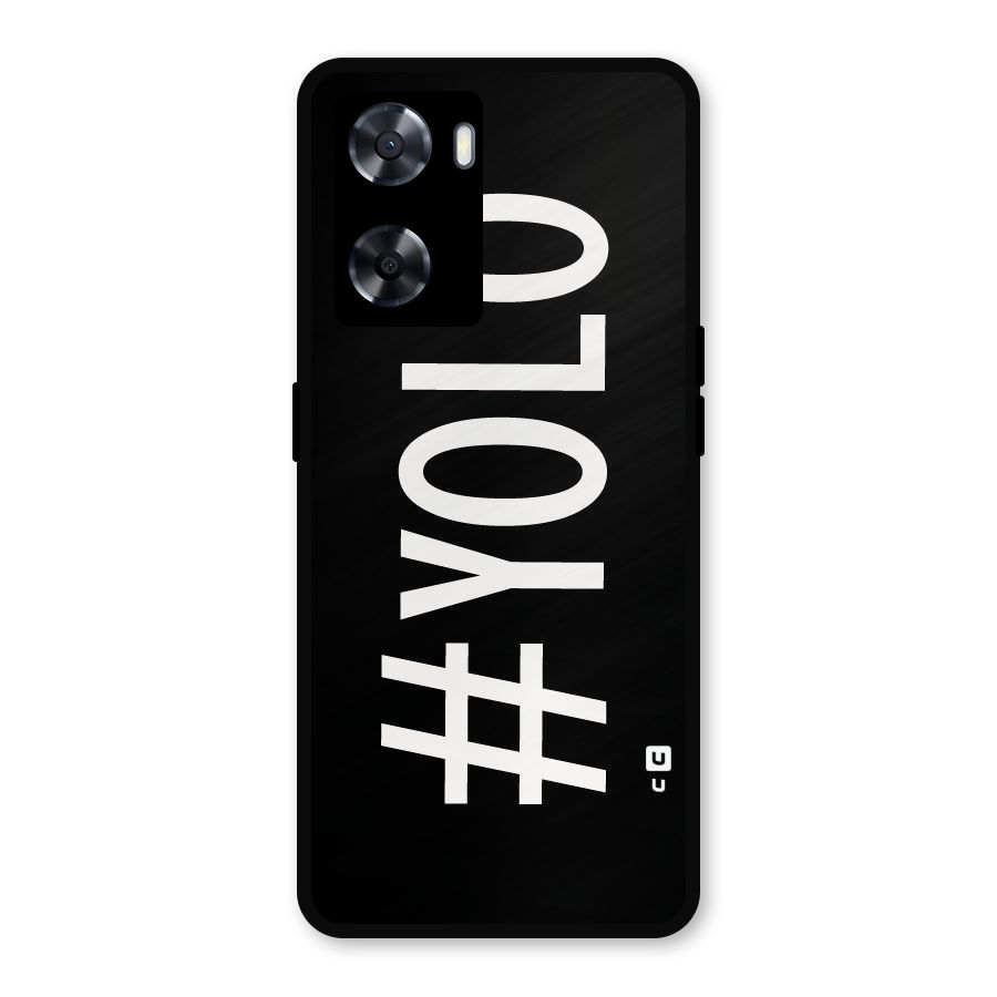 Yolo Metal Back Case for Oppo A77