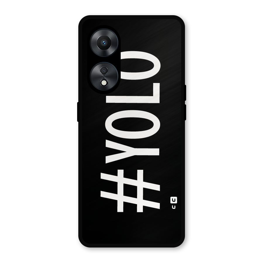 Yolo Metal Back Case for Oppo A78