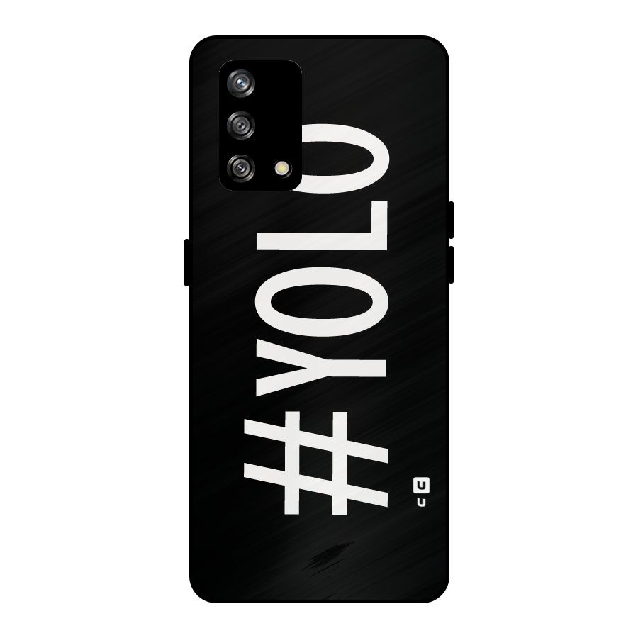 Yolo Metal Back Case for Oppo F19